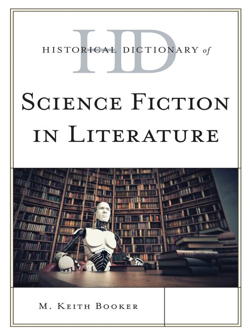 Title details for Historical Dictionary of Science Fiction in Literature by M. Keith Booker - Available